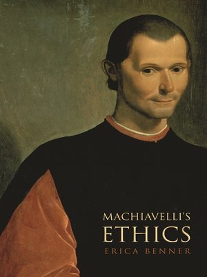cover image of Machiavelli's Ethics